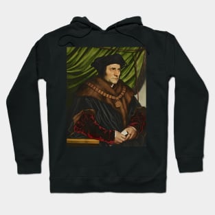 Sir Thomas More by Hans Holbein the Younger Hoodie